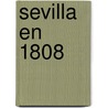 Sevilla En 1808 door Manuel Gómez maz