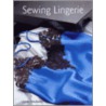 Sewing Lingerie door Linda Neubauer