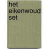 Het Eikenwoud set