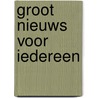 Groot nieuws voor iedereen