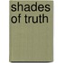 Shades Of Truth