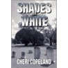 Shades Of White door Cheri Copeland