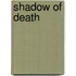 Shadow Of Death