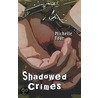 Shadowed Crimes by Michelle Foor