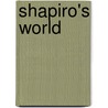 Shapiro's World door Jonathan S. Shapiro
