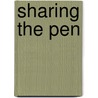 Sharing The Pen door Stephanie Collom