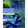 Sharp Gardening by Christopher Holliday