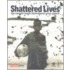 Shattered Lives