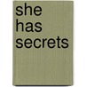She Has Secrets door Jim Miotke