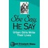 She Say, He Say