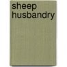 Sheep Husbandry door Joseph Buckner Killebrew