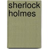 Sherlock Holmes door Rock Dilisio