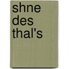 Shne Des Thal's by Friedrich Ludwig Zacharias Werner