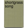Shortgrass Song door Mike Blakely