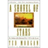 Shovel of Stars door Ted Morgan