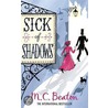 Sick Of Shadows door M.C.C. Beaton