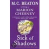 Sick of Shadows door Marion Chesney