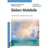 Sieben Molekule