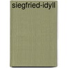 Siegfried-Idyll door Onbekend
