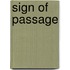 Sign Of Passage