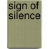 Sign of Silence