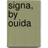 Signa, by Ouida