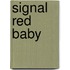 Signal Red Baby