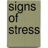 Signs Of Stress door J. Wallace McCulloch