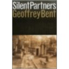 Silent Partners door Geoffrey Bent