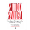 Silicon Samurai by Tom Forester