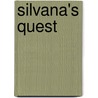 Silvana's Quest door Caroline Swift