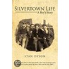 Silvertown Life by Stan Dyson