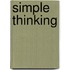 Simple Thinking