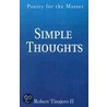 Simple Thoughts door Robert Tinajero