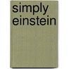 Simply Einstein door Richard Wolfson