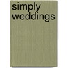 Simply Weddings door Onbekend