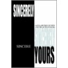 Sincerely Yours by Sincere