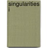 Singularities I door Onbekend