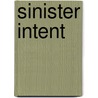 Sinister Intent door Catherine MacPhail