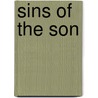 Sins Of The Son door Carlton Stowers