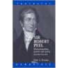 Sir Robert Peel by Eric J. Evans