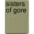 Sisters Of Gore
