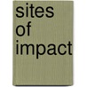 Sites Of Impact door Stan Gaz