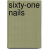 Sixty-One Nails door Mike Shevdon