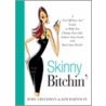 Skinny Bitchin' door Rory Freedman