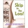 Skip to the Loo by Linda Wright