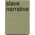 Slave Narrative