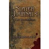 Slayer Journals by J. Barrentine Iv