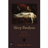 Sleep Paralysis door Shelley R. Adler
