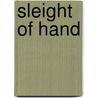 Sleight Of Hand door Edwin Sachs